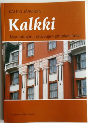 Kirja: Kalkki – Muurattujen julkisivujen pintakäsittelyt